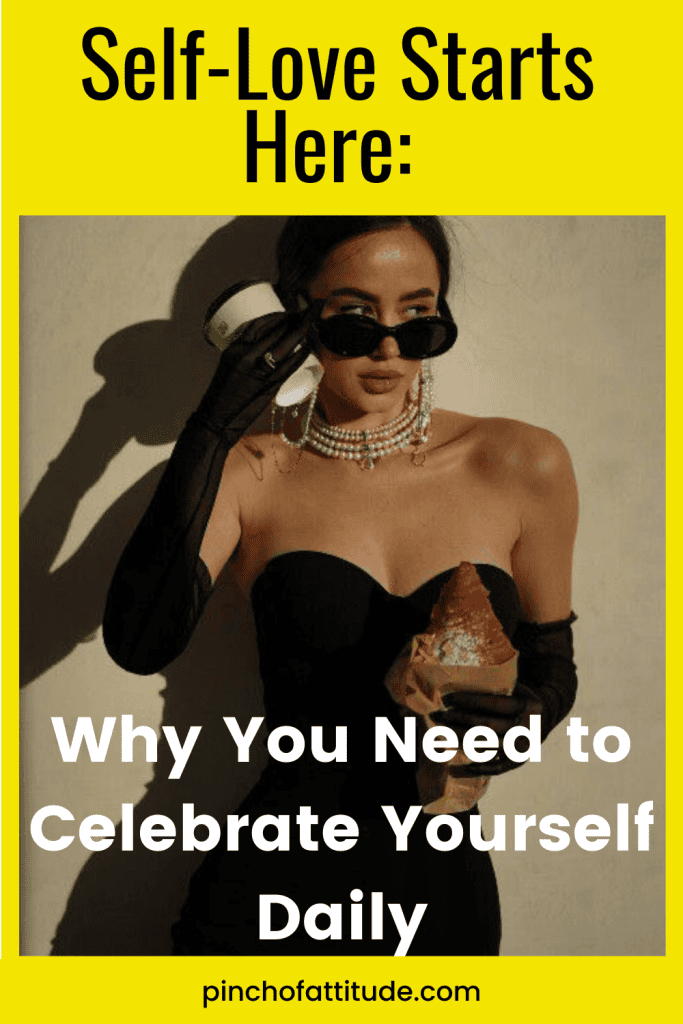 Pinterest - Pin with title "Self-Love Starts Here: Why You Need to Celebrate Yourself Daily" showing a woman wearing a strapless black outfit, pearl necklace, and sunglasses while holding a croissant, with shadows cast on the wall.