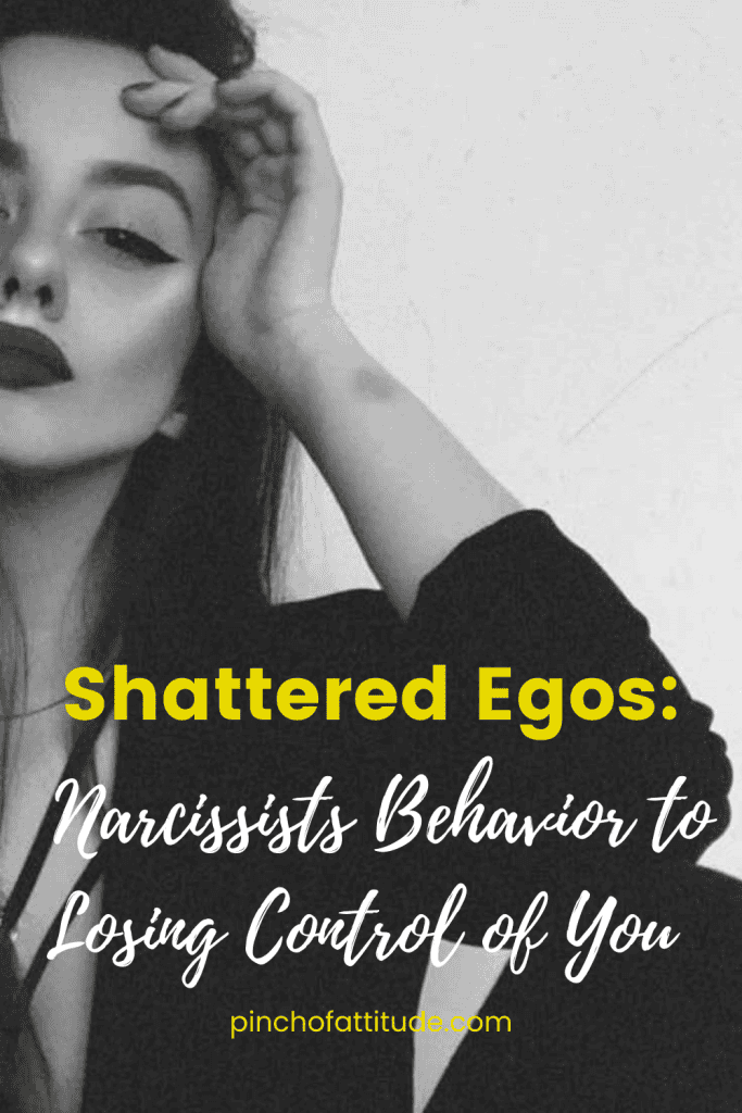 Pinterest - Pin with title "Shattered Egos: Narcissists Behavior to Losing Control of You" showing a close-up of a woman with dark hair, heavy eyeliner, and her hand resting on her forehead in a contemplative pose.