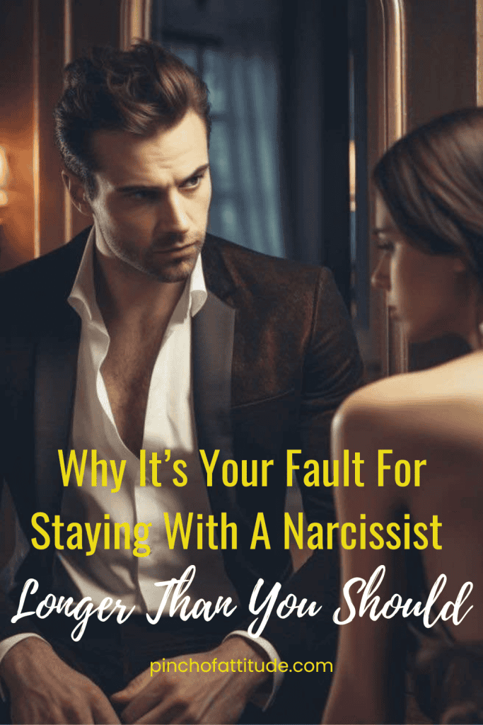 Pinterest - Pin with title "Why It’s Your Fault for Staying with a Narcissist Longer Than You Should" showing a sharply dressed man with intense expression sitting opposite a woman in a dimly lit room.